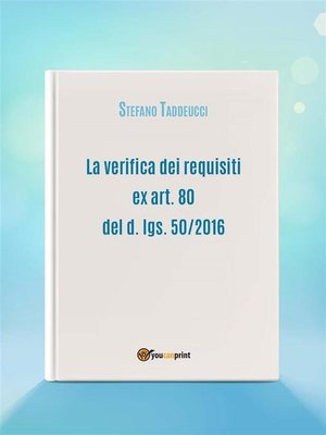 cover image of La verifica dei requisiti ex art. 80 del d. lgs. 50/2016